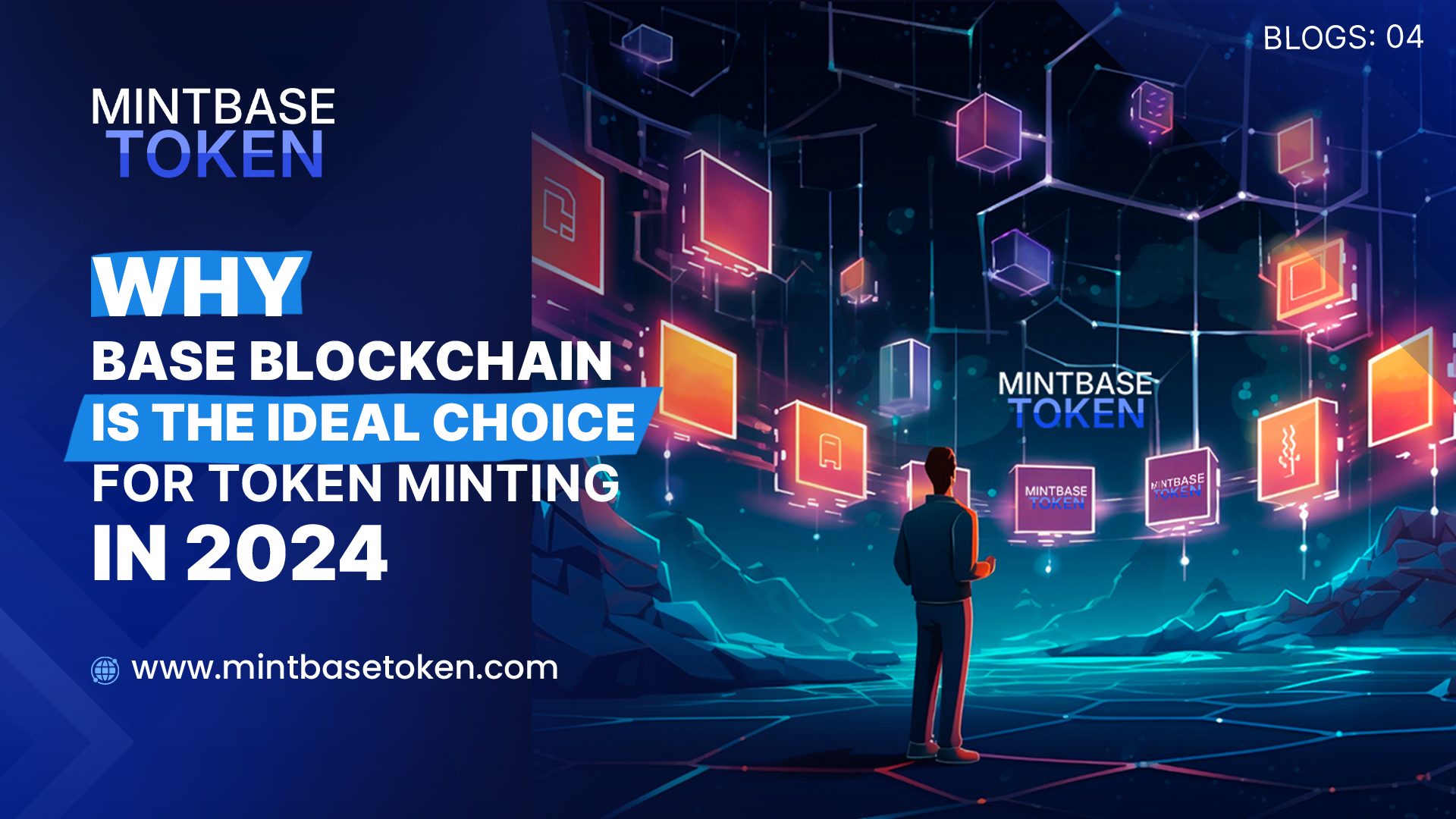 Why Base Blockchain is the Ideal Choice for Token Minting in 2024